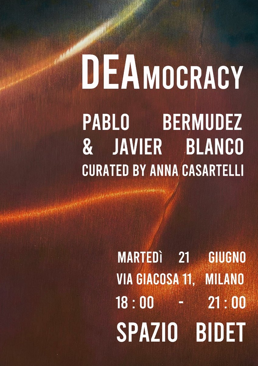Pablo Bermudez / Javier Blanco - DEAmocracy